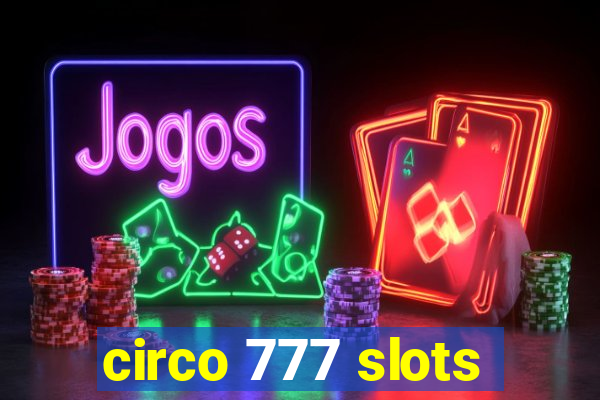 circo 777 slots